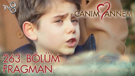 Canım Annem 263 Bölüm Fragman YouTube