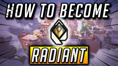 How To Become Radiant In Valorant Youtube