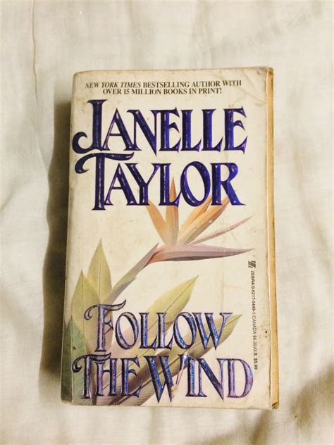 Follow The Wind By Janelle Taylor New York Times Bestselling Author