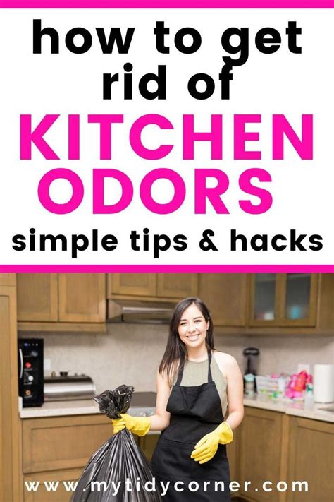 How To Get Rid Of Kitchen Odors Odor Removal Hacks And Tips Kitchen Odor Smelly Kitchen