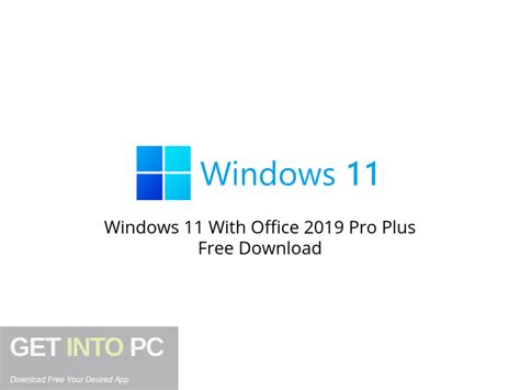 Windows 11 With Office 2019 Pro Plus Free Download Get Into Pc
