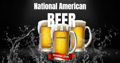 National American Beer Day The Village Advantage