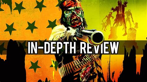 Red Dead Redemption Undead Nightmare In Depth Review Youtube