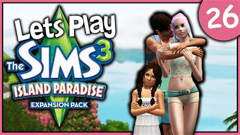 Lets Play The Sims 3 Island Paradise Part 26 Youtube