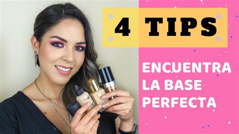CÓmo Escoger La Base De Maquillaje Perfecta En 4 Pasos Youtube