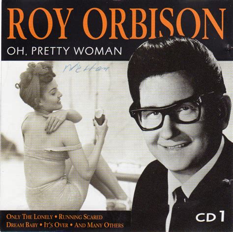 Roy Orbison Oh Pretty Woman Cd1 2000 Cd Discogs