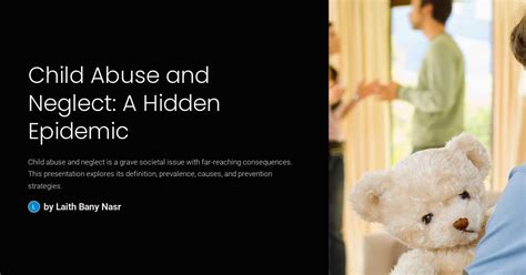 Child Abuse and Neglect: A Hidden Epidemic