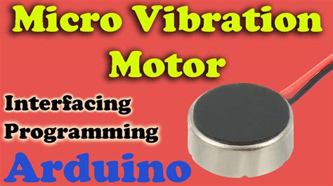 Arduino Micro Vibration Motor Arduino Vibration Motor Code Interfacing Electronic Clinic