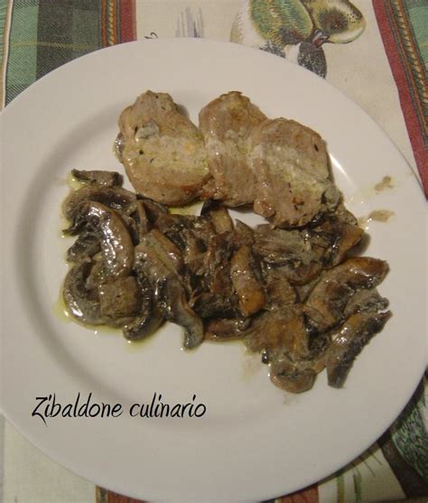 Filetto Di Maiale Ai Funghi Champignon Da Zibaldone Culinario Su