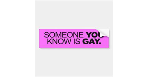 Someone You Know Is Gay Png Bumper Sticker Zazzle