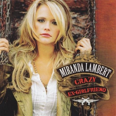Crazy Ex Girlfriend Miranda Lambert Songs Reviews Credits Allmusic