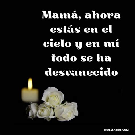 Dedicatorias Frases Y Reflexiones Para Una Madre Fallecida