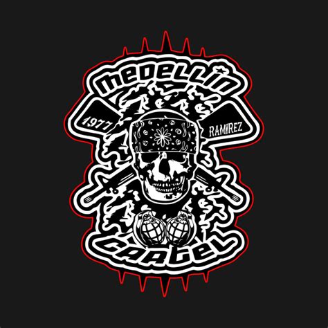 El cartel de medellín fue una organización delictiva que vio su nacimiento en 1976 cuando sus principales líderes pablo escobar, gustavo gaviria, carlos lehder. Medellin Cartel Ramirez - Streetwear - T-Shirt | TeePublic