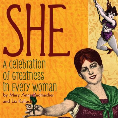She A Celebration Of Greatness In Every Woman Hörbuch Download Mary Anne Radmacher Melora