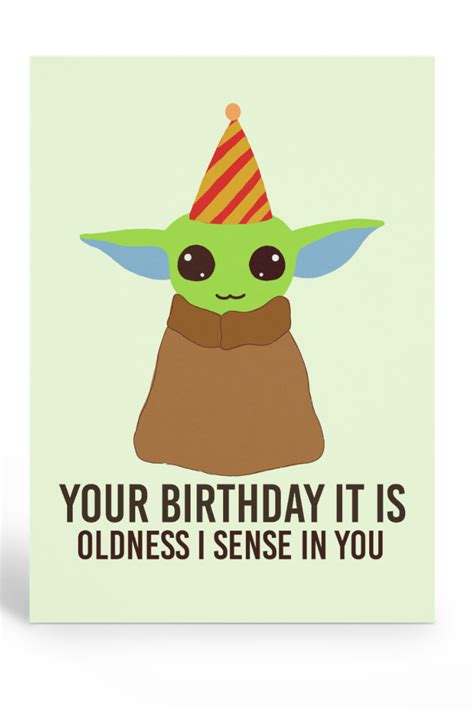 Yoda happy birthday card when 900 years old you Baby Yoda, The mandalorian Birthday Card | Yoda happy birthday, Happy birthday cards, Birthday cards