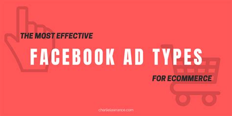The Most Effective Facebook Ad Types For Ecommerce
