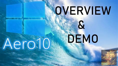 Windows 10 With Aero Aero 10 Overview Youtube