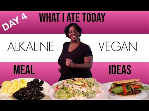What is an alkaline diet? Quick Alkaline Vegan Meal Ideas - Day 4 | What We Ate ...