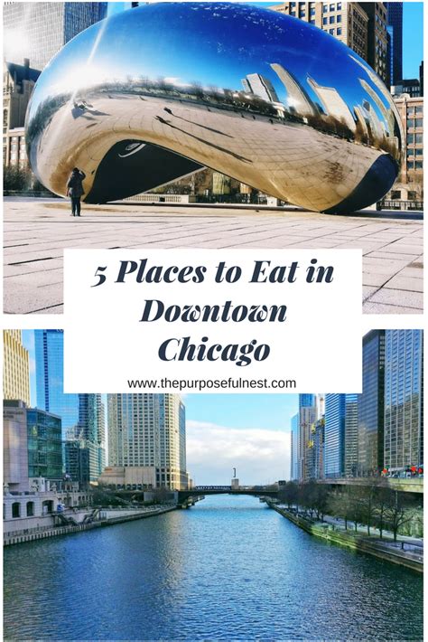 Places To Eat In Downtown Chicago Chicago Weekend Chicago Vacation