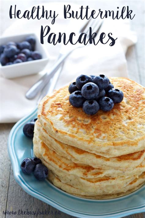 Healthy Buttermilk Pancakes Healthy Pancake Recipe The Busy Baker