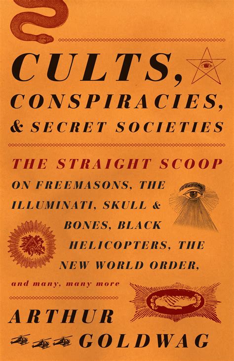 Cults Conspiracies And Secret Societies By Arthur Goldwag Penguin