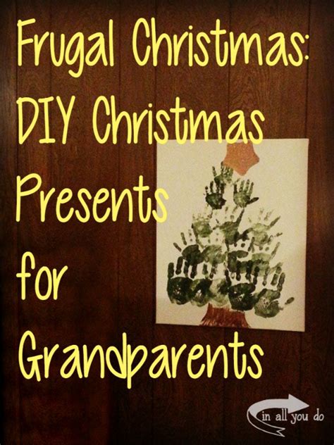 Cute diy christmas gifts for grandparents. DIY Christmas Presents for Grandparents - Life of a ...