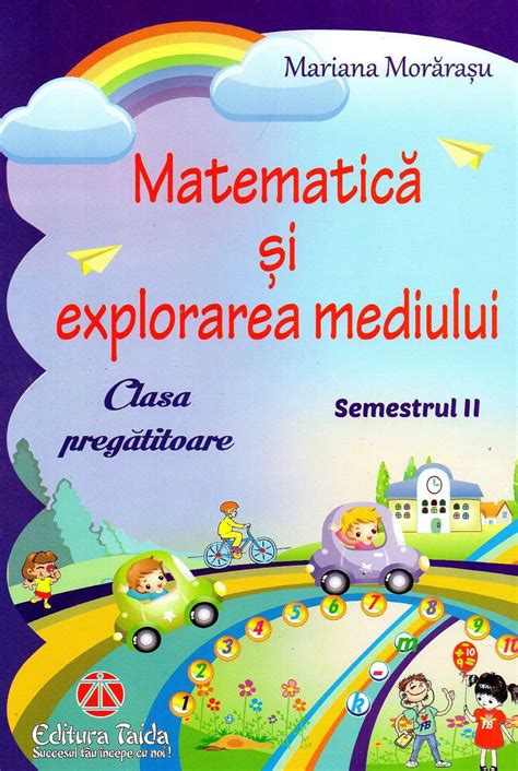 Matematica Si Explorarea Mediului Clasa Pregatitoare Semestrul Al Ii