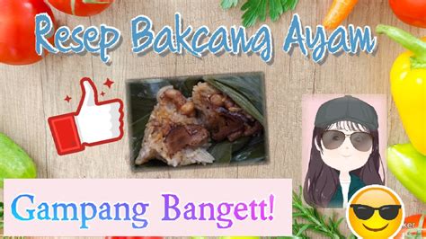 Memasak bubur ayam pilih beras yang pulen dan cuci bersih. Cara Mudah Membuat Bakcang Ayam Enak ( ENAK BANGET ) | How ...