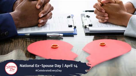 NATIONAL EX SPOUSE DAY April National Day Calendar