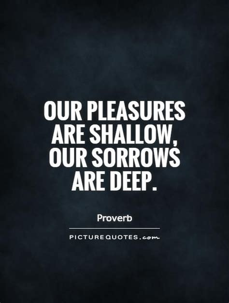 Deep Sorrow Quotes Quotesgram Great Quotes Quotes Deep Inspirational