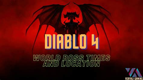 Diablo 4 World Boss Times And Location Veryali Gaming