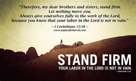 Therefore My Dear Brothers And Sisters Stand Firm Let Nothing Move