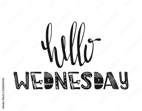 Hello Wednesday Hand Drawn Poster Typography Inspirational Quotes
