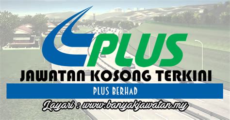 Jawatan kosong terkini di majlis sukan wilayah persekutuan (wipers) november 2014. Jawatan Kosong di PLUS Berhad - 8 February 2018 - KERJA ...