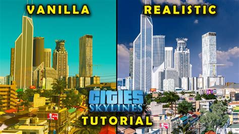 How To Make Cities Skylines Look Realistic Step By Step Youtube