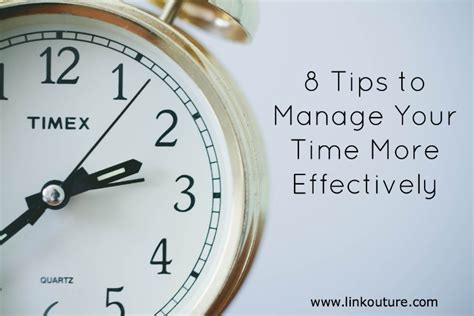 8 Tips To Manage Your Time Better