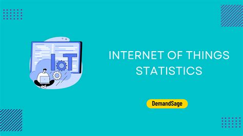 101 Internet Of Things Statistics 2023 Users Trends And Facts