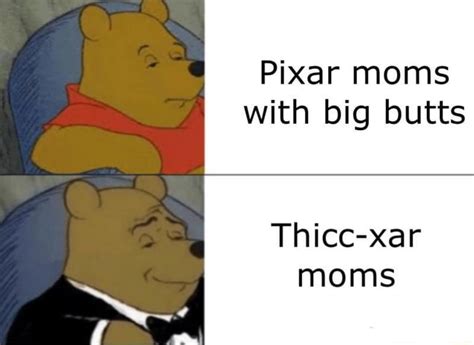 Pixar Moms With Big Butts Thicc Xar Moms Ifunny