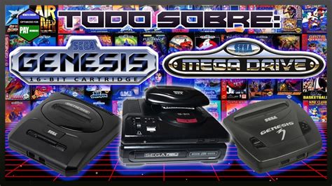 Todo Sobre Sega Genesis Mega Drive Youtube