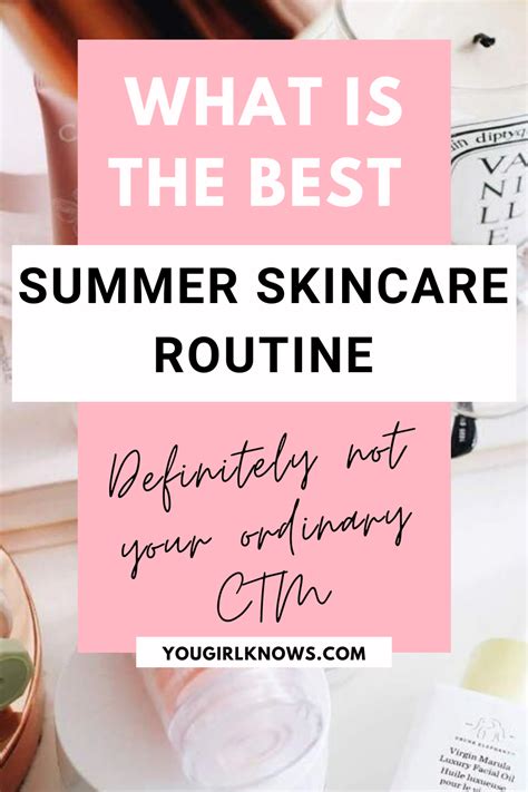 The Best Easy Summer Skincare Routine Summer Skincare Tips For 2020