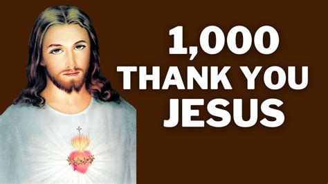 The prayers of jesus also inform and encourage us in our own prayer lives. 1000 Thank You Jesus | Prayer for Everyday | Miracle ...
