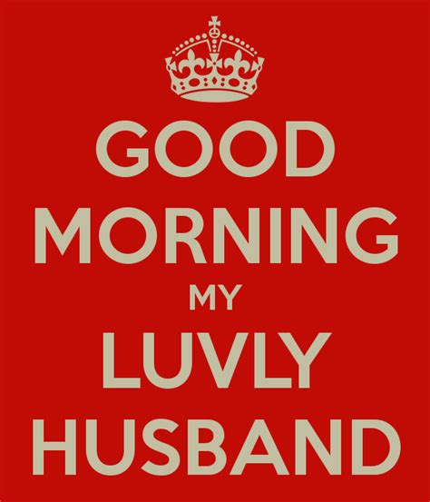 Good Morning My Lovely Husband