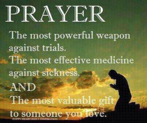 Prayer Is The Most Valuable T To Someone You Love Spiritual