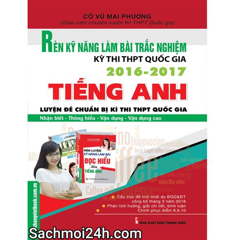 Đến nay, bà đã làm việc trong ngành giáo dục 28 năm và hiện là giám. Rèn kỹ năng làm bài trắc nghiệm môn Tiếng Anh - Vũ Mai ...