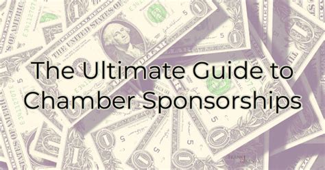The Ultimate Guide To Chamber Sponsorships Expert Advice And Tips