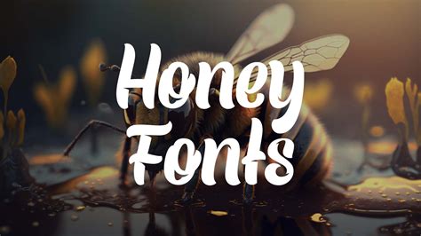 17 Loveable Honey Fonts That Will Sweeten Your Designs Hipfonts