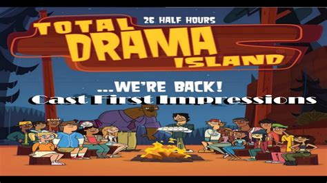 Total Drama Reboot Cast First Impressions Youtube