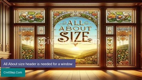 All About Size Header Is Needed For A Window Civilstep