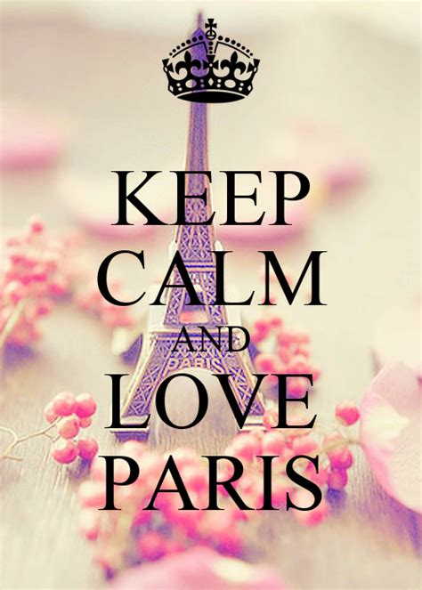 Keep Calm And Love Paris Poster Tamara Keep Calm O Matic