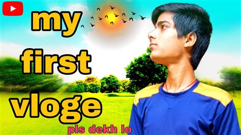 My First Vlogebhai Aaj To Dekh Loaditya Beast Vloge Youtube